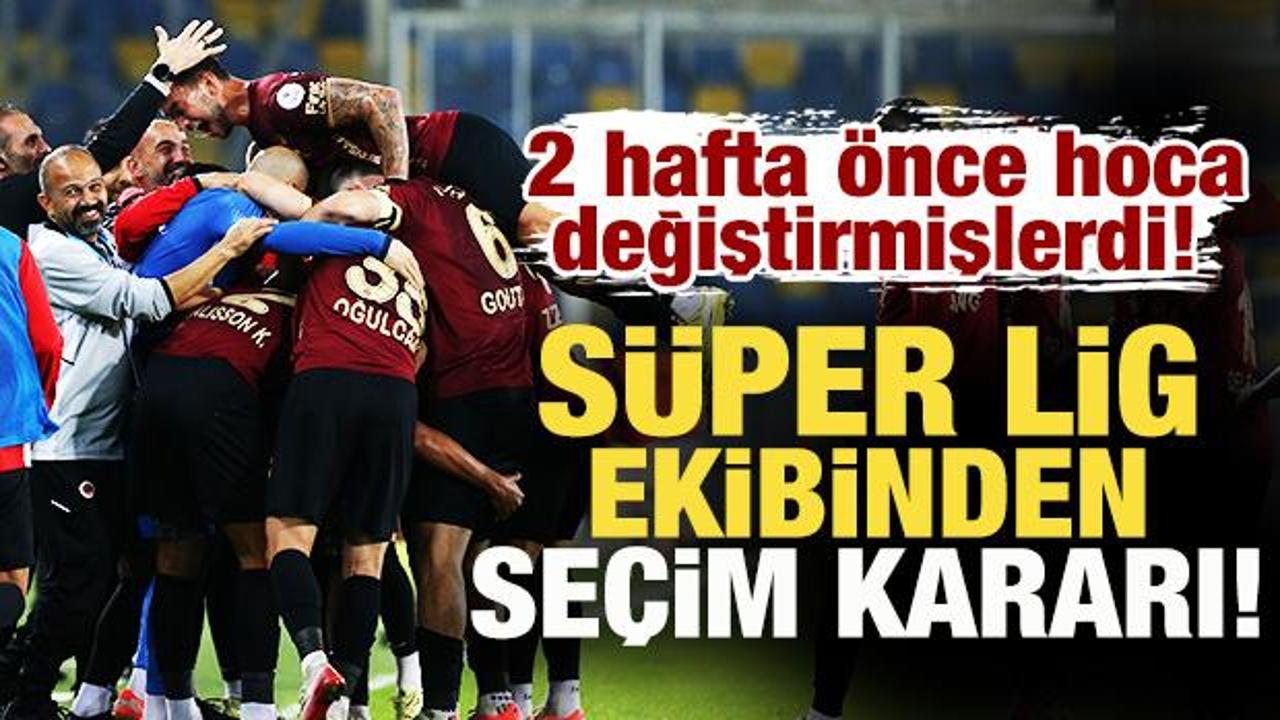 2 hafta &ouml;nce hoca değiştirmişlerdi! S&uuml;per Lig ekibi se&ccedil;im kararı aldı