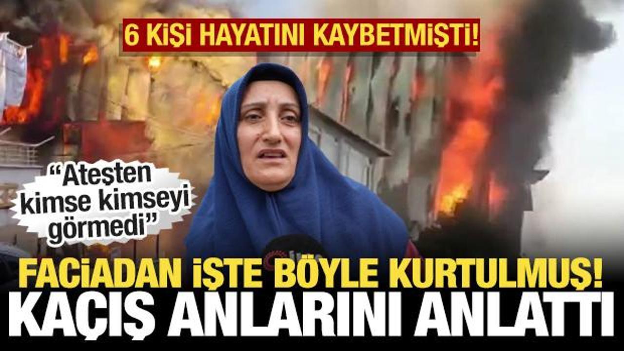 6 kişi hayatını kaybetmişti: Facia anlarını anlattı! Ateşten kimse kimseyi g&ouml;rmedi
