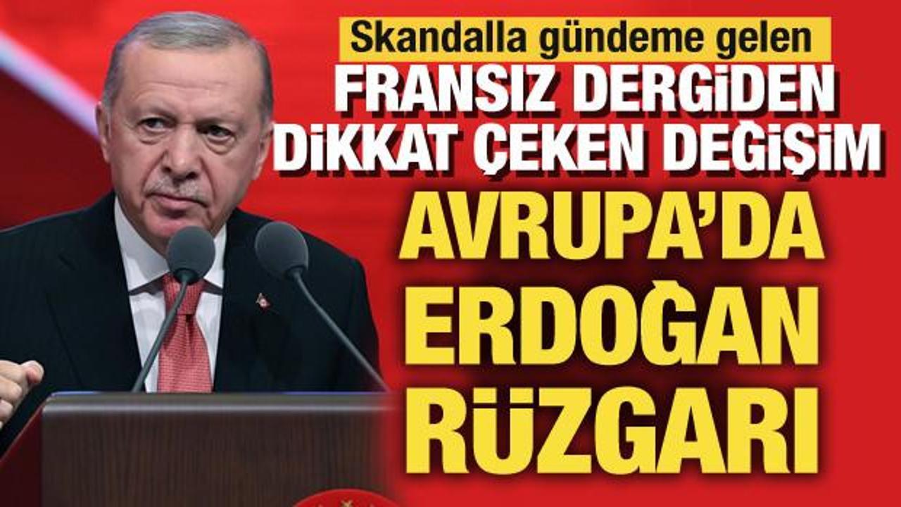 Avrupa'da Erdoğan r&uuml;zgarı! Fransız dergi "Yeni D&uuml;nyanın 4 Lideri" diyerek yazdı
