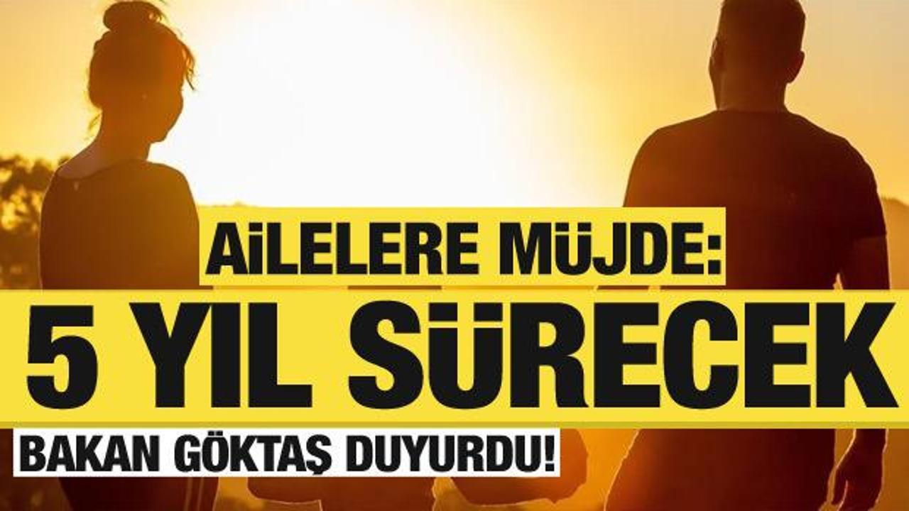 Bakan G&ouml;ktaş: Doğum yardımını &ccedil;ocuklar 5 yaşını doldurana kadar s&uuml;rd&uuml;receğiz