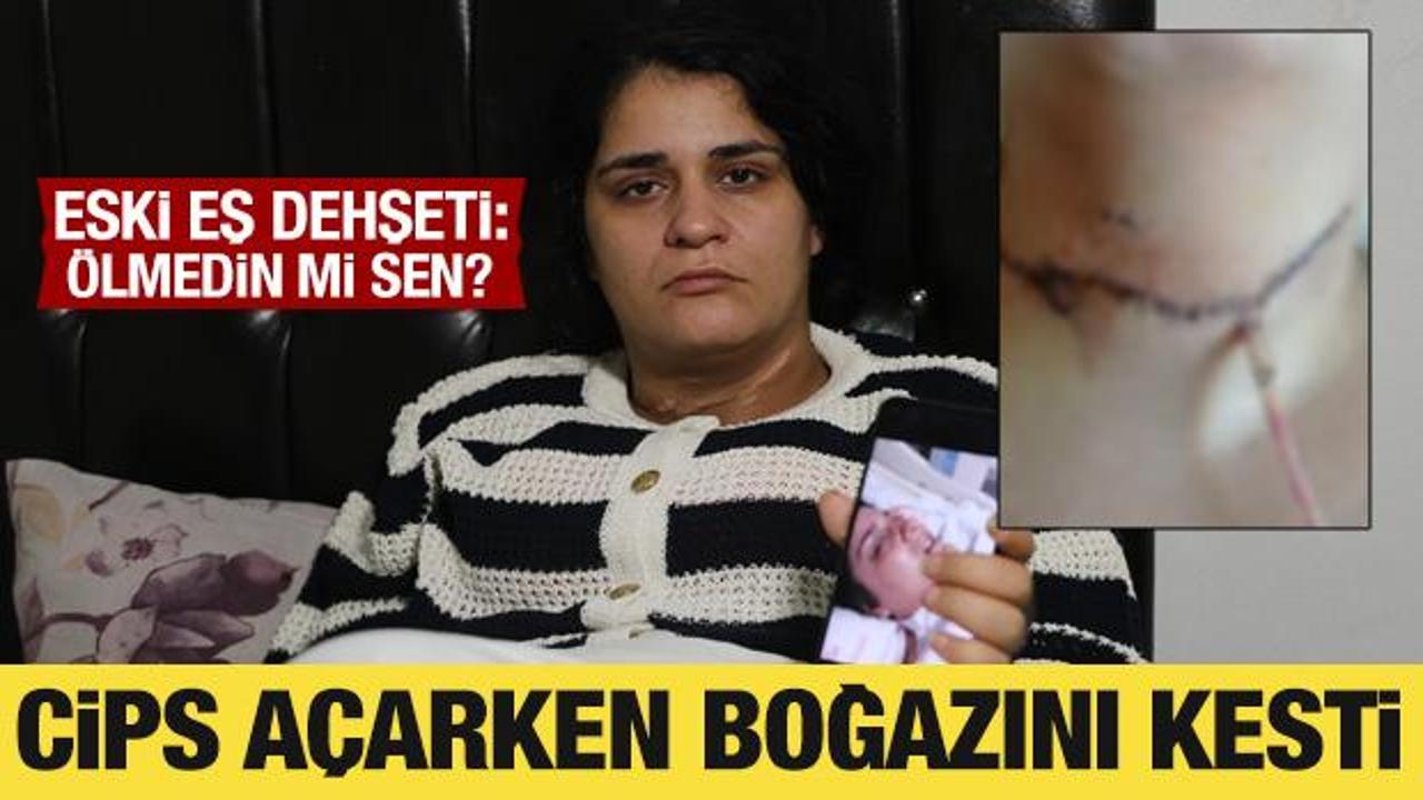 Cips paketini a&ccedil;arken boğazını kesti! Ayrıldığı eşi dehşeti yaşattı: &Ouml;lmedin mi sen?