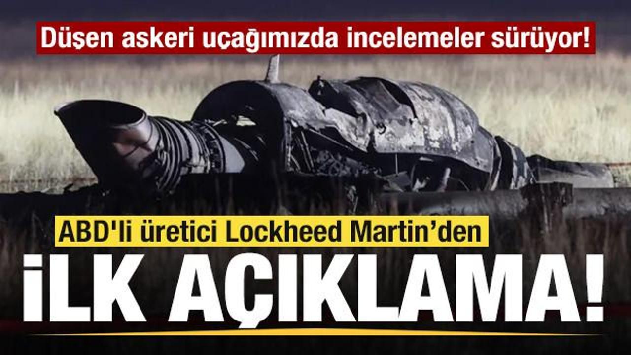 D&uuml;şen askeri u&ccedil;ağımızda incelemeler s&uuml;r&uuml;yor! Lockheed Martin'den son dakika a&ccedil;ıklaması