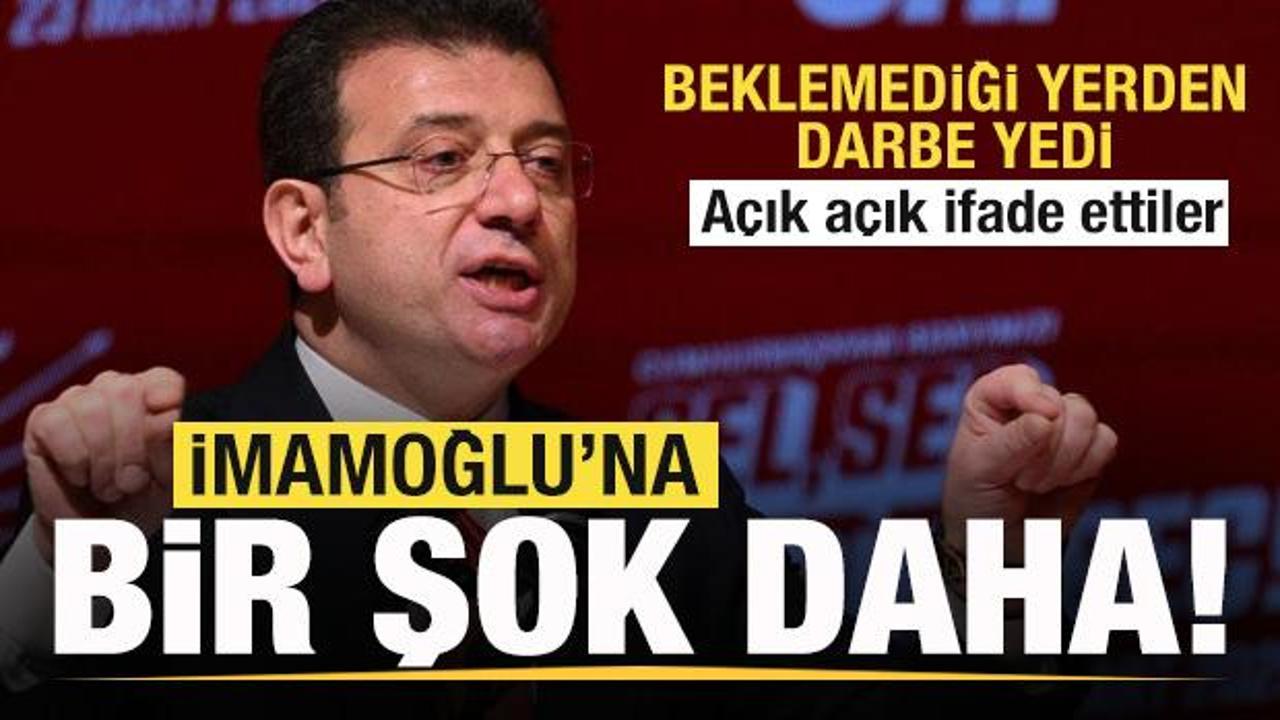 Ekrem İmamoğlu'na bir şok daha! Beklemediği yerden darbe yedi! A&ccedil;ık a&ccedil;ık ifade ettiler