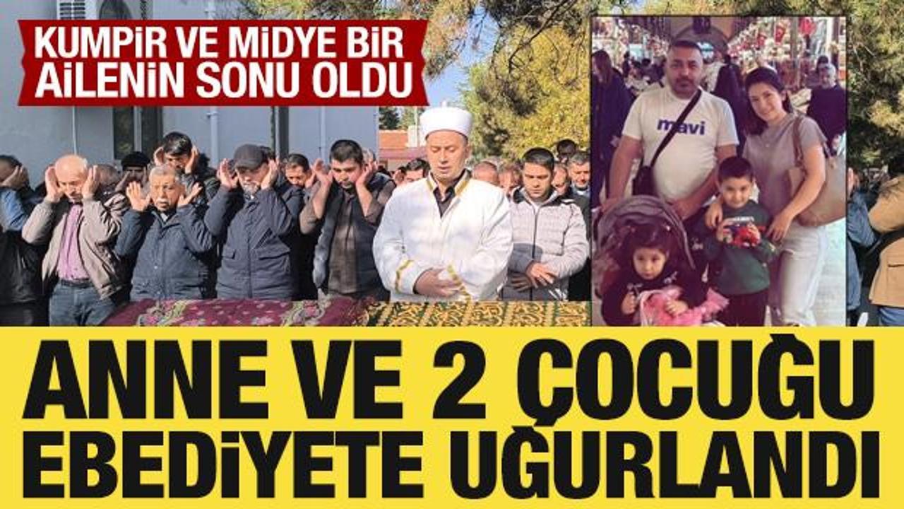 Gıda zehirlenmesi ş&uuml;phesiyle &ouml;len anne ile 2 &ccedil;ocuğu toprağa verildi