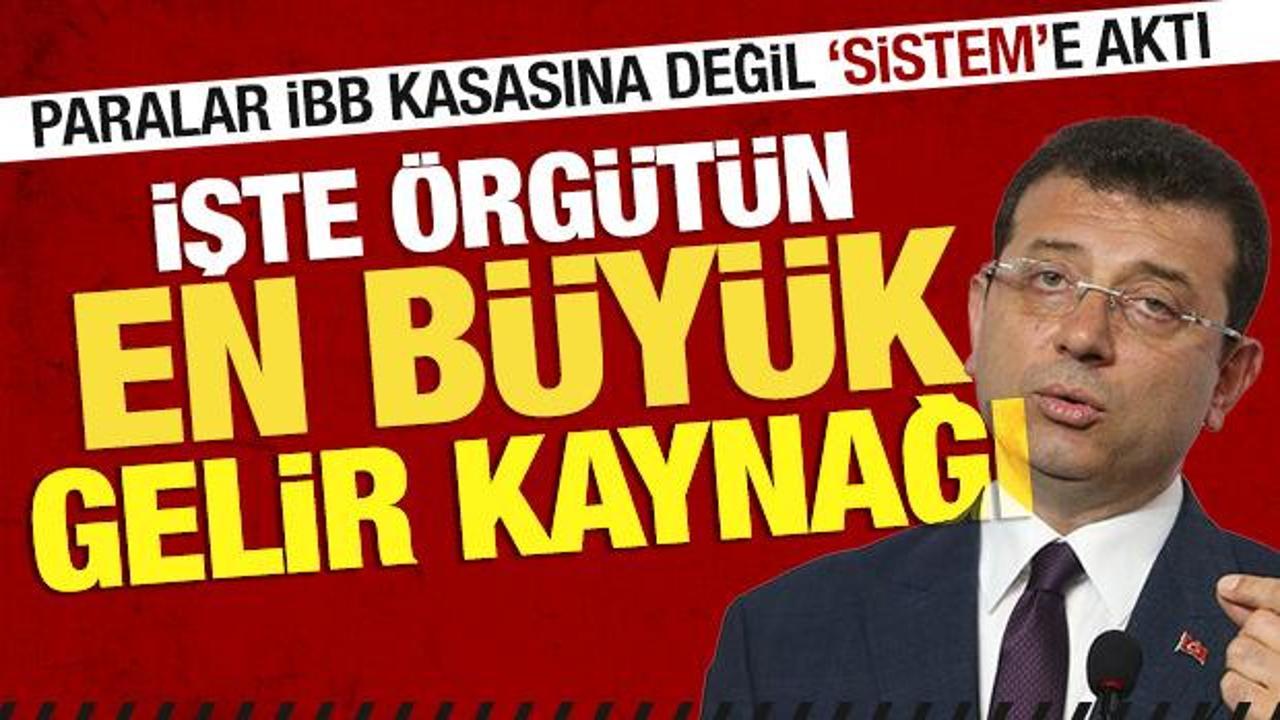 İmamoğlu iddianamesinde örgütün en büyük gelir kaynağı belli oldu