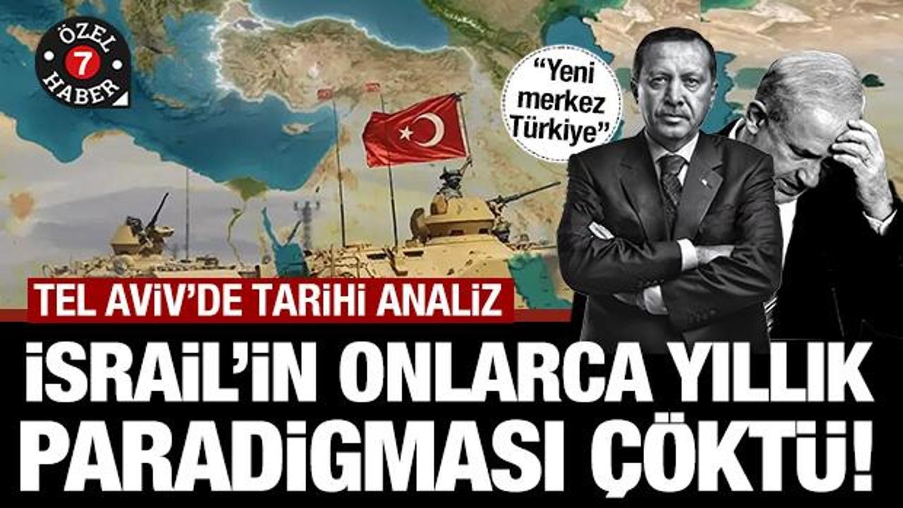 İsrail medyası: Askerî paradigmamız çöktü, merkezileşen Türkiye'nin yükselişi acil tehdit!