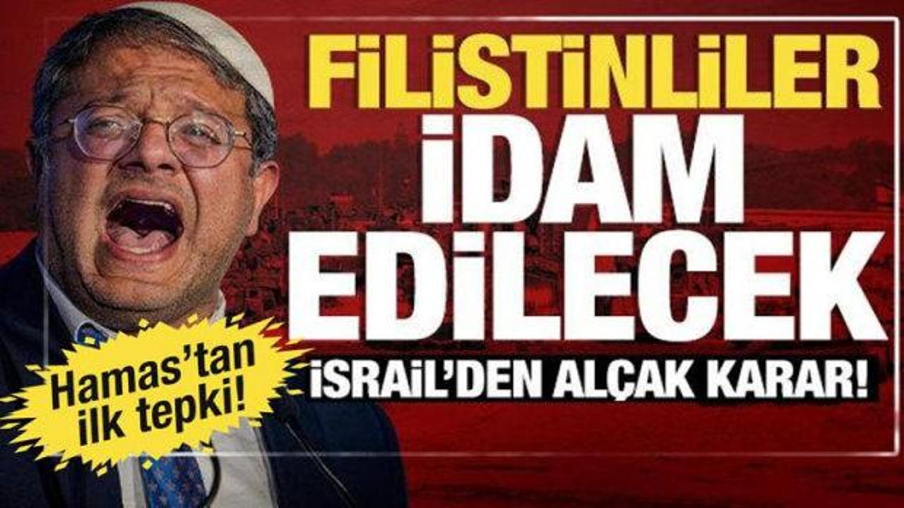İsrail parlamentosundan skandal karar: Filistinliler idam edilecek!