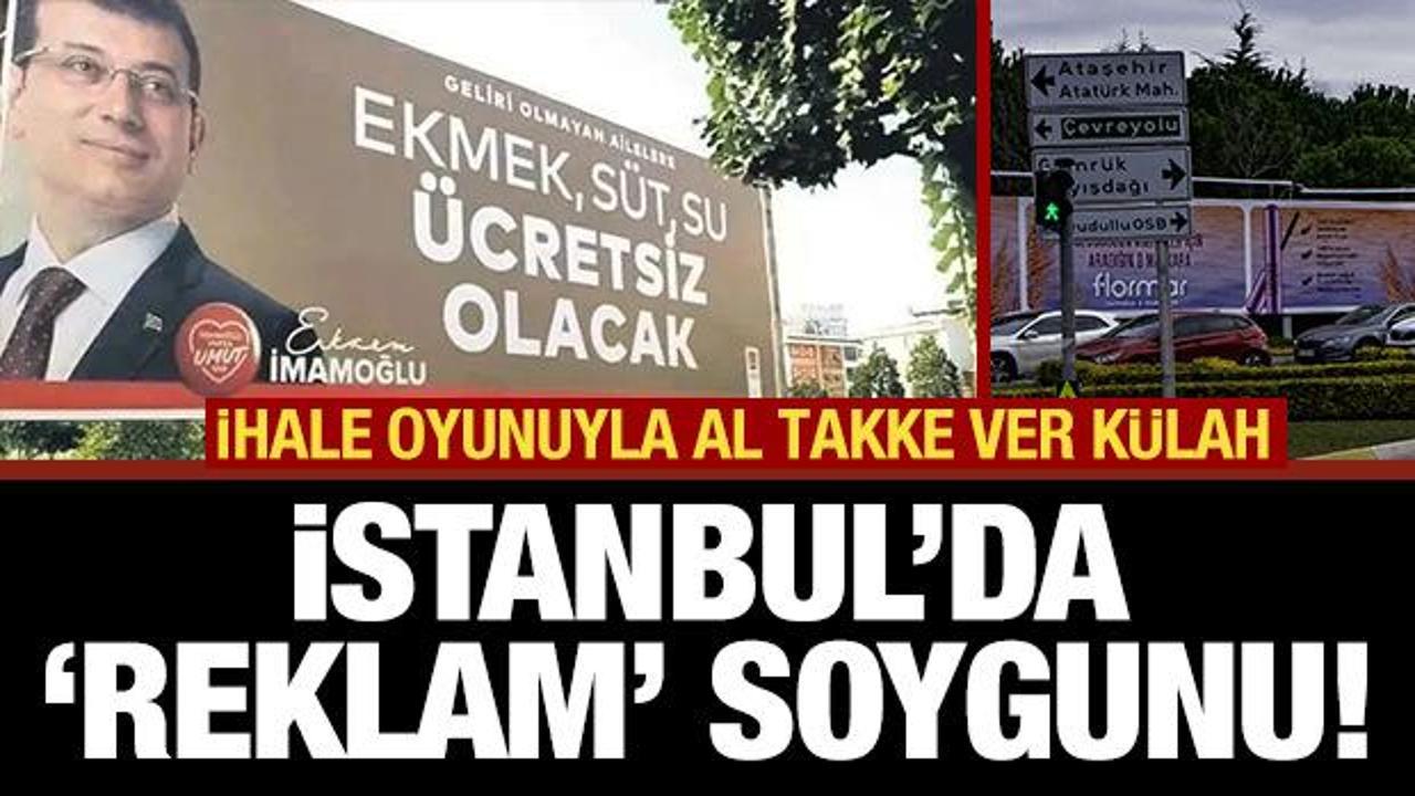 İstanbul'un reklam panolarındaki ihale taktiğiyle 170 milyon yandaşın cebine!