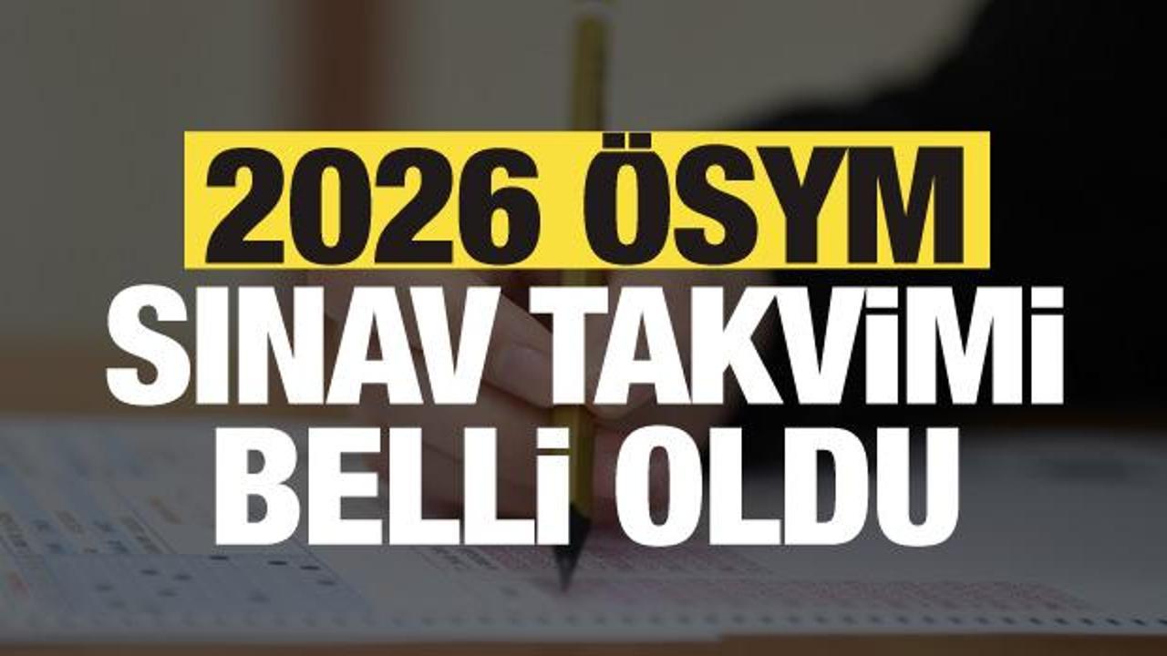 KPSS, YKS, DGS... 2026 &Ouml;SYM sınav takvimi belli oldu