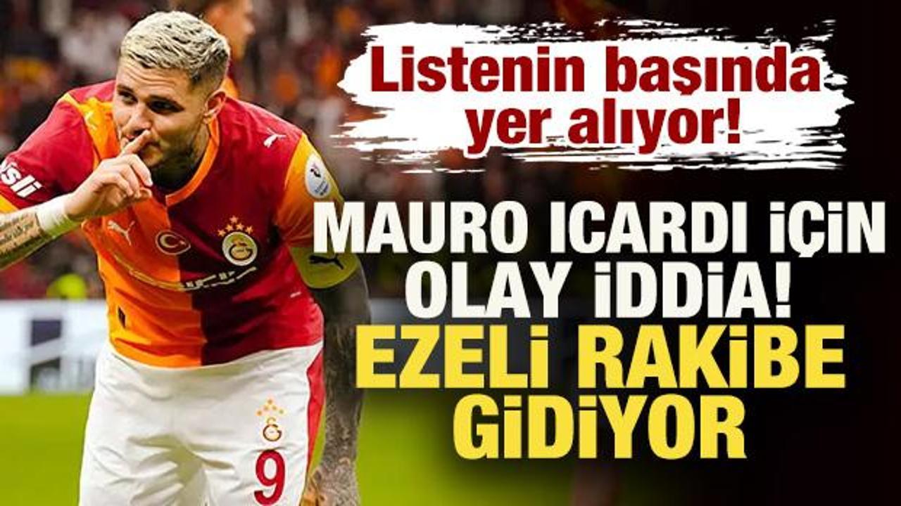 Mauro Icardi i&ccedil;in olay iddia! Ezeli rakibe gidiyor