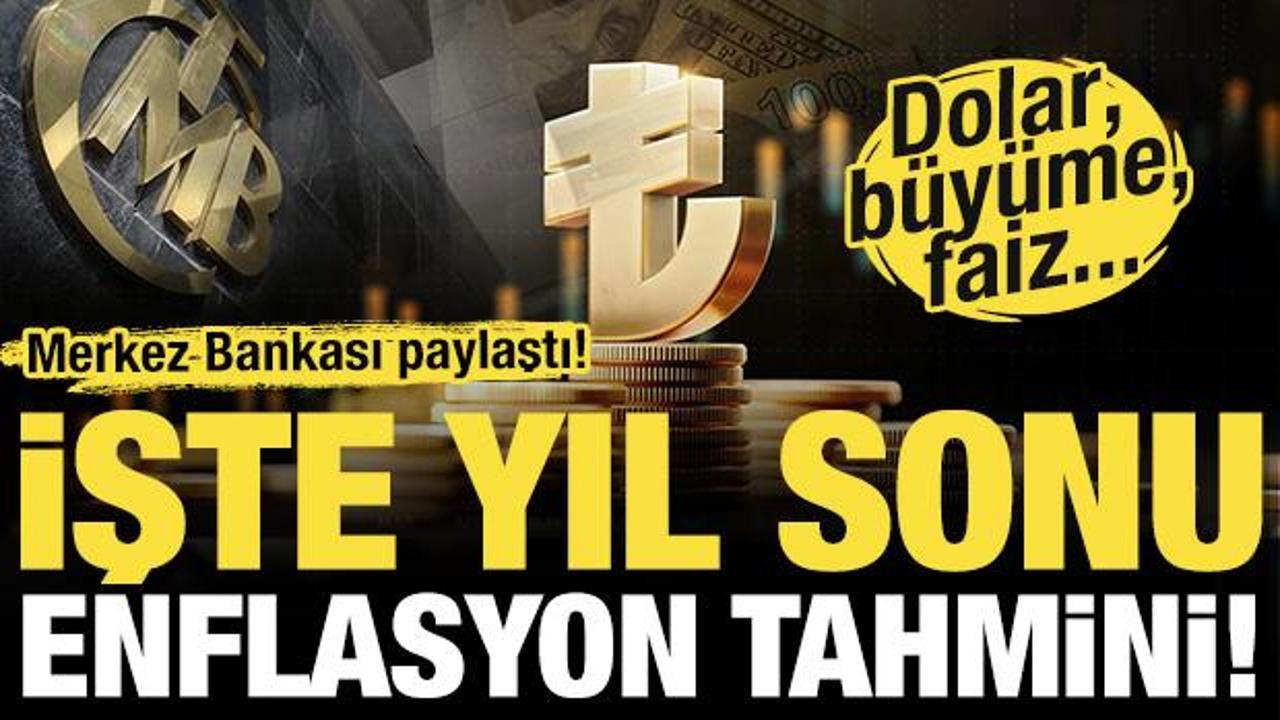 Merkez Bankası paylaştı! İşte yıl sonu enflasyon i&ccedil;in tahmin edilen rakamlar!