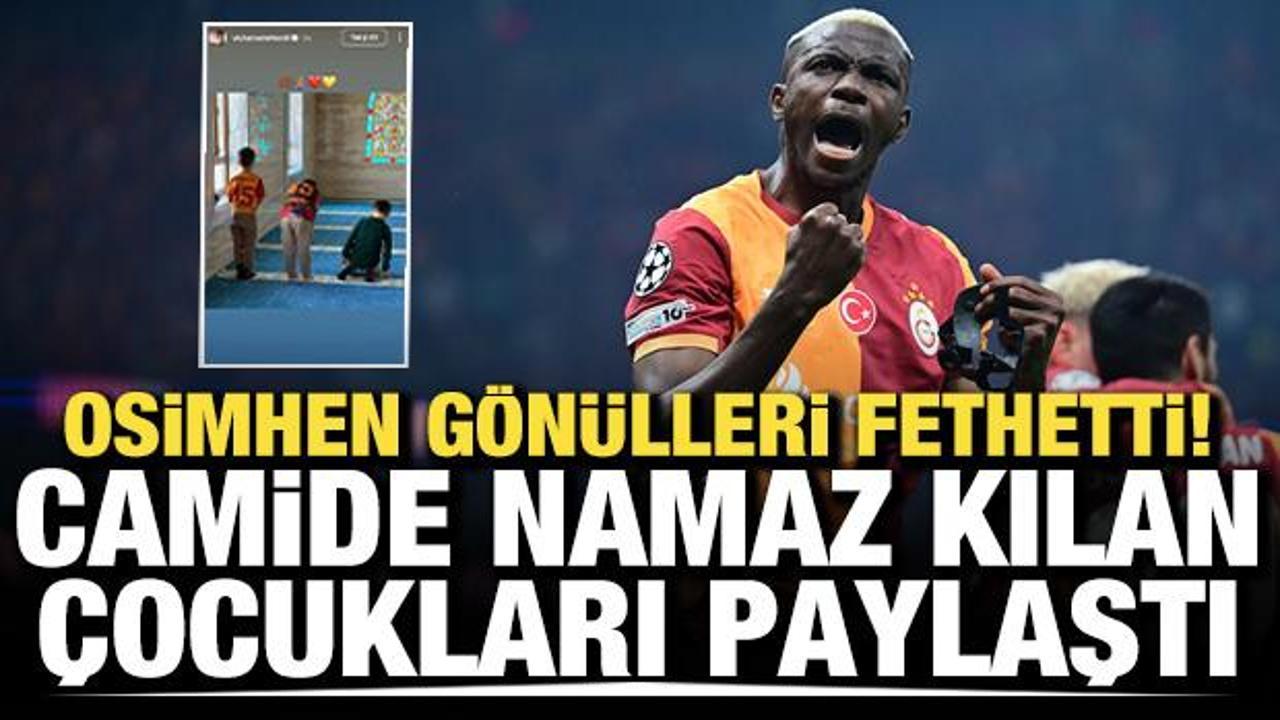 Osimhen g&ouml;n&uuml;lleri fethetti! Camide namaz kılan &ccedil;ocukları paylaştı