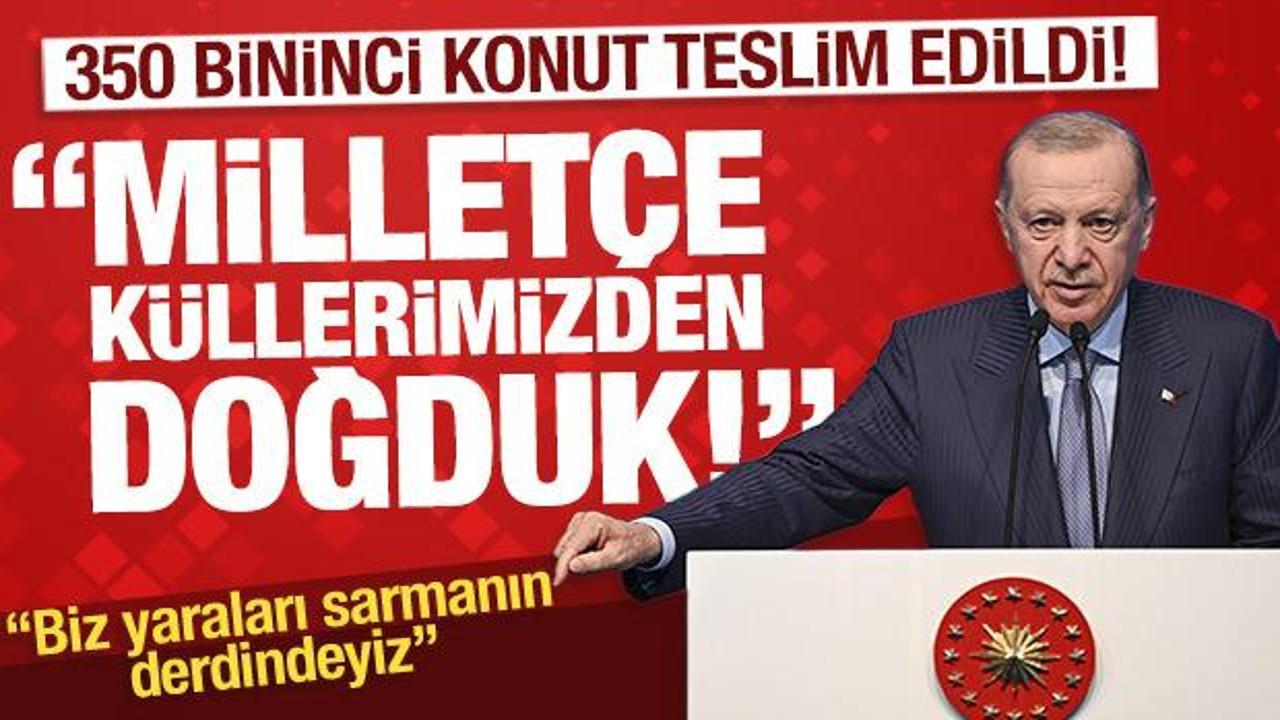 Son Dakika: Deprem B&ouml;lgesi'nde 350 bininci konut teslim ediliyor!