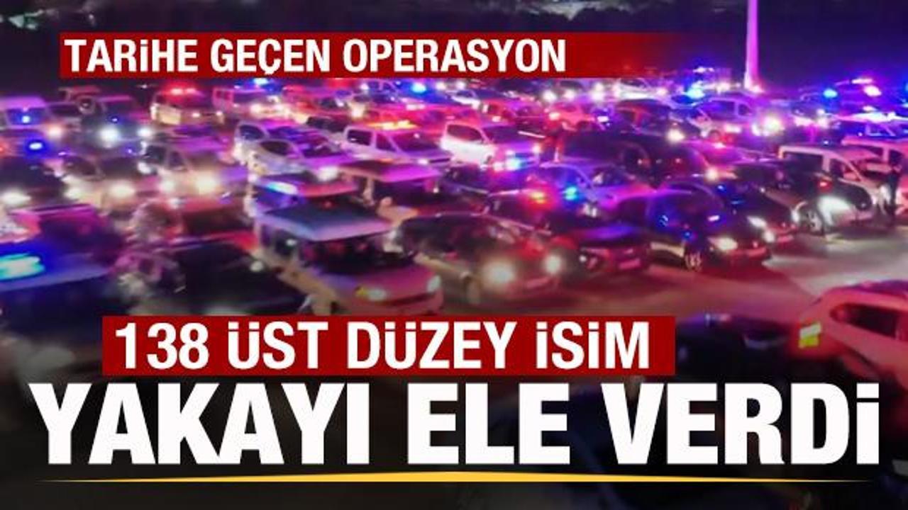 T&uuml;rkiye tarihine ge&ccedil;en operasyon! 138 &uuml;st d&uuml;zey isim yakalandı
