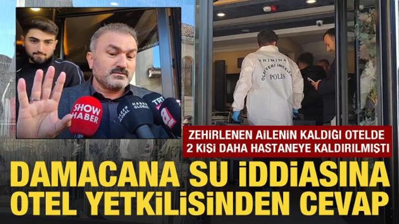 Zehirlenen ailenin otelinde damacana su iddiası: Otelden yanıt geldi