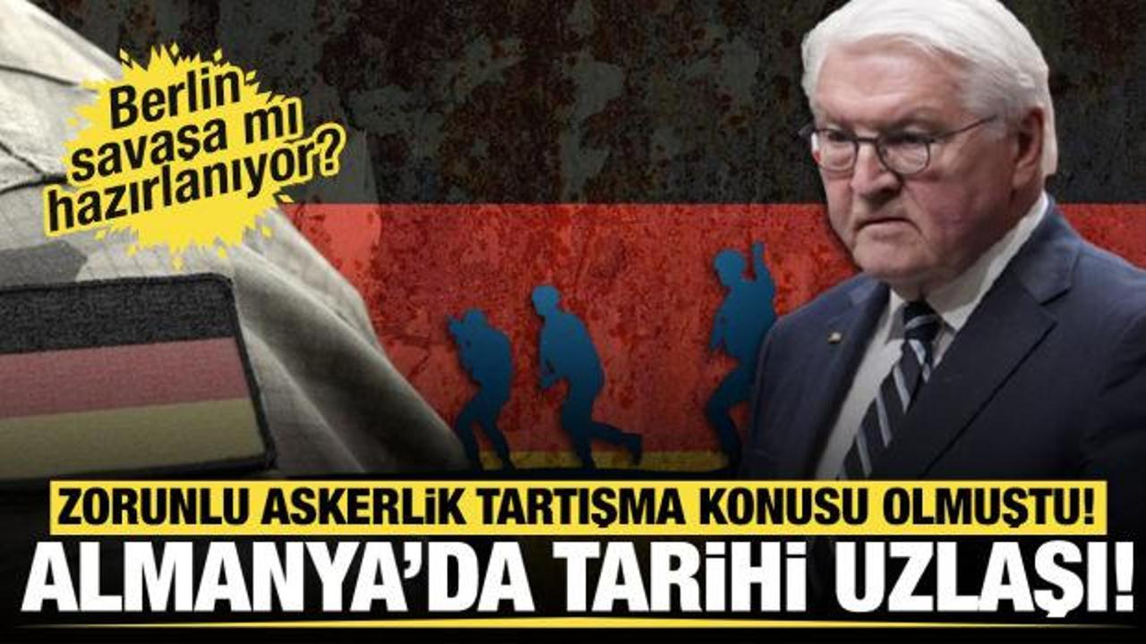 Zorunlu askerlik tartışma konusu olmuştu! Almanya&rsquo;da tarihi uzlaşı! 