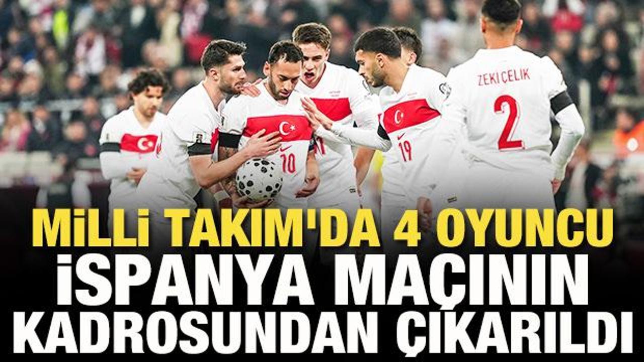 A Milli Takım'da 4 oyuncu İspanya ma&ccedil;ının kadrosundan &ccedil;ıkarıldı