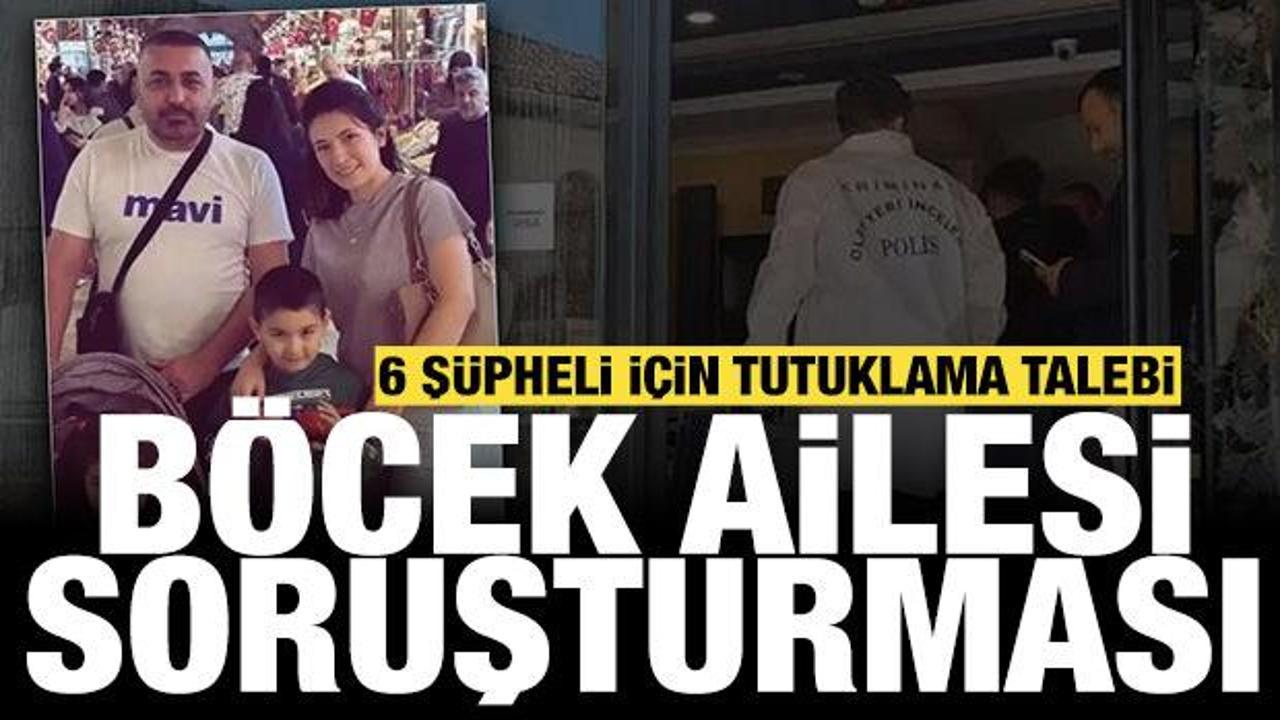 Böcek ailesi soruşturması! 6 şüpheli için tutuklama talebi