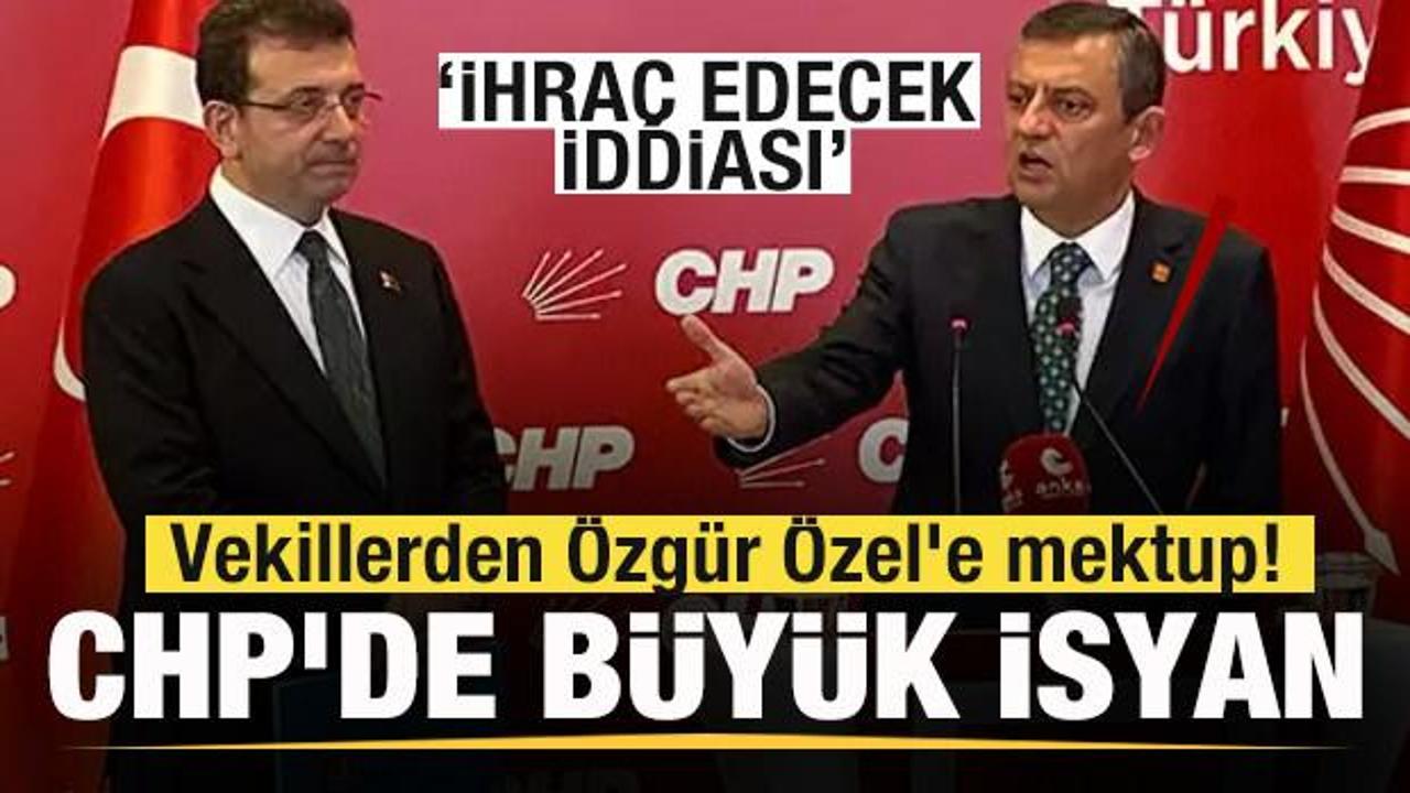 CHP'de büyük isyan! Milletvekillerden Özgür Özel'e mektup! 'İhraç edecek' iddiası