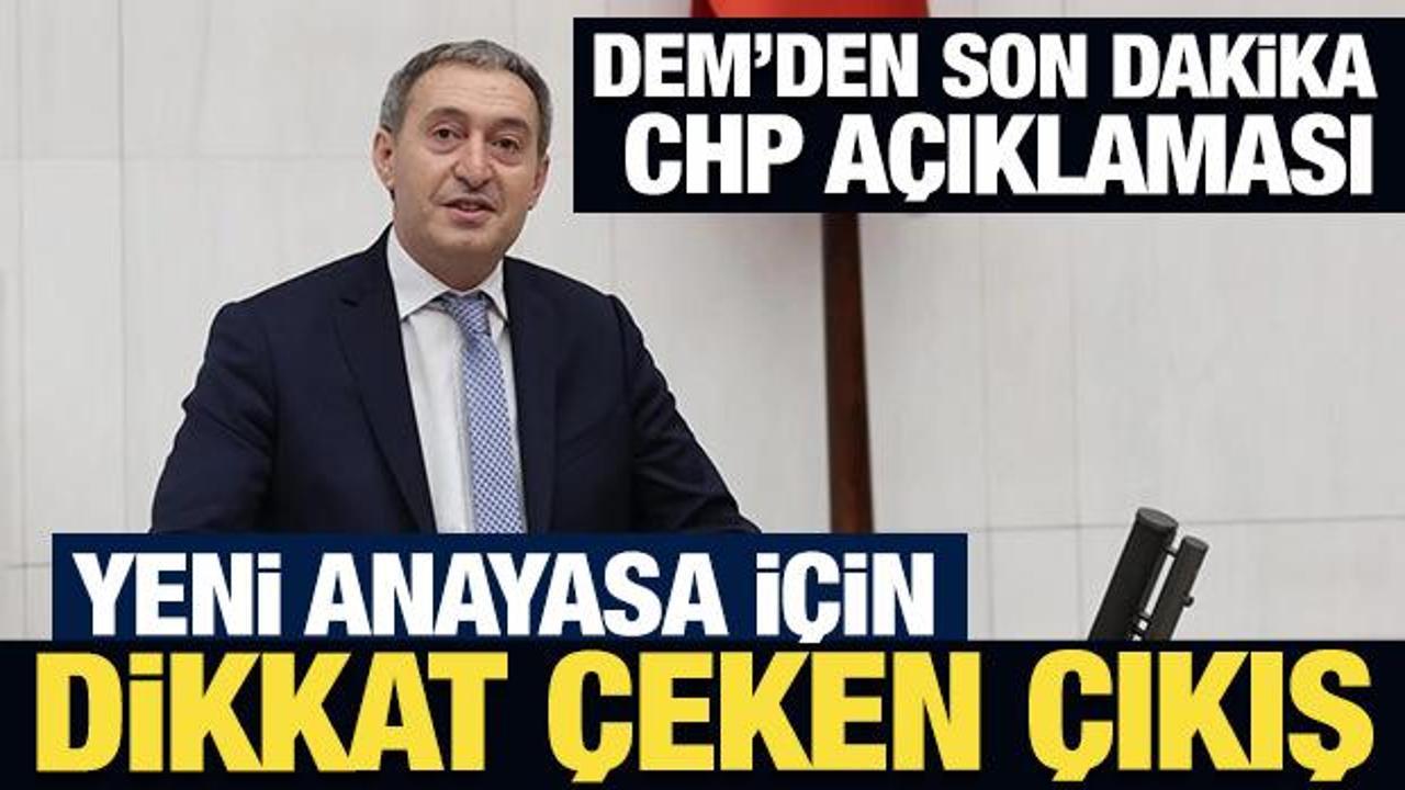 DEM'den son dakika CHP a&ccedil;ıklaması!