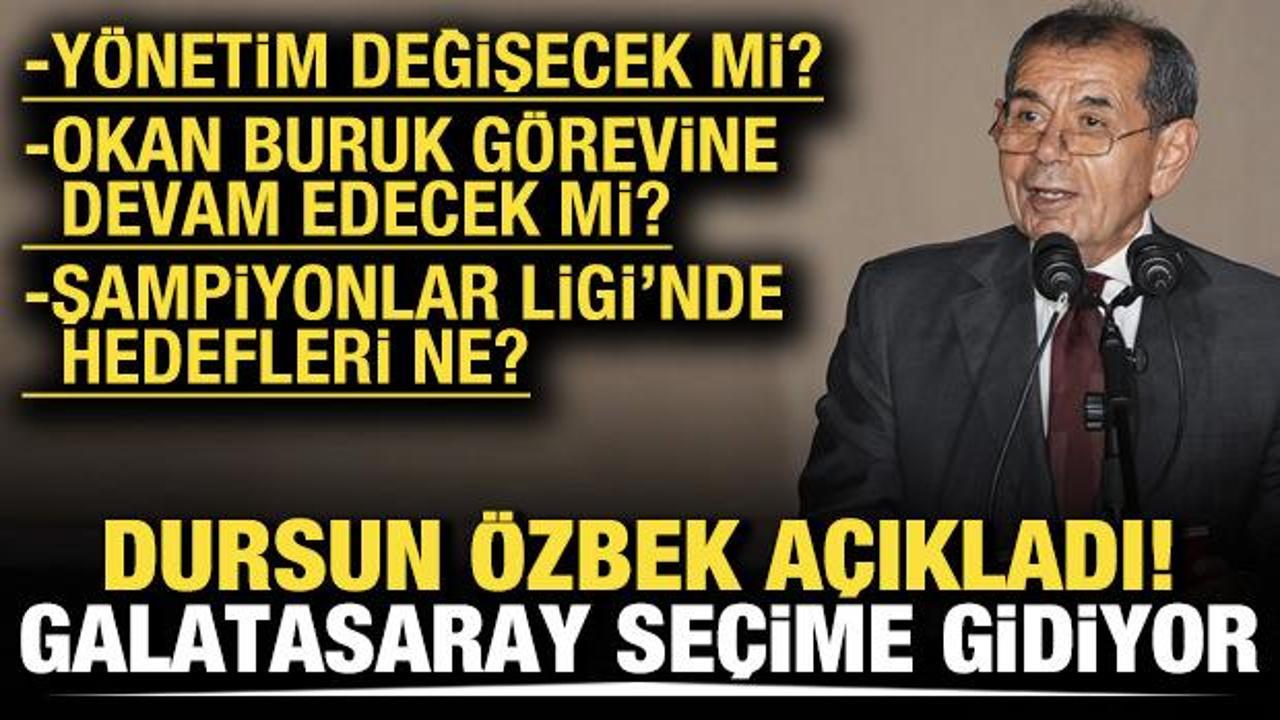 Dursun &Ouml;zbek a&ccedil;ıkladı! Galatasaray se&ccedil;ime gidiyor