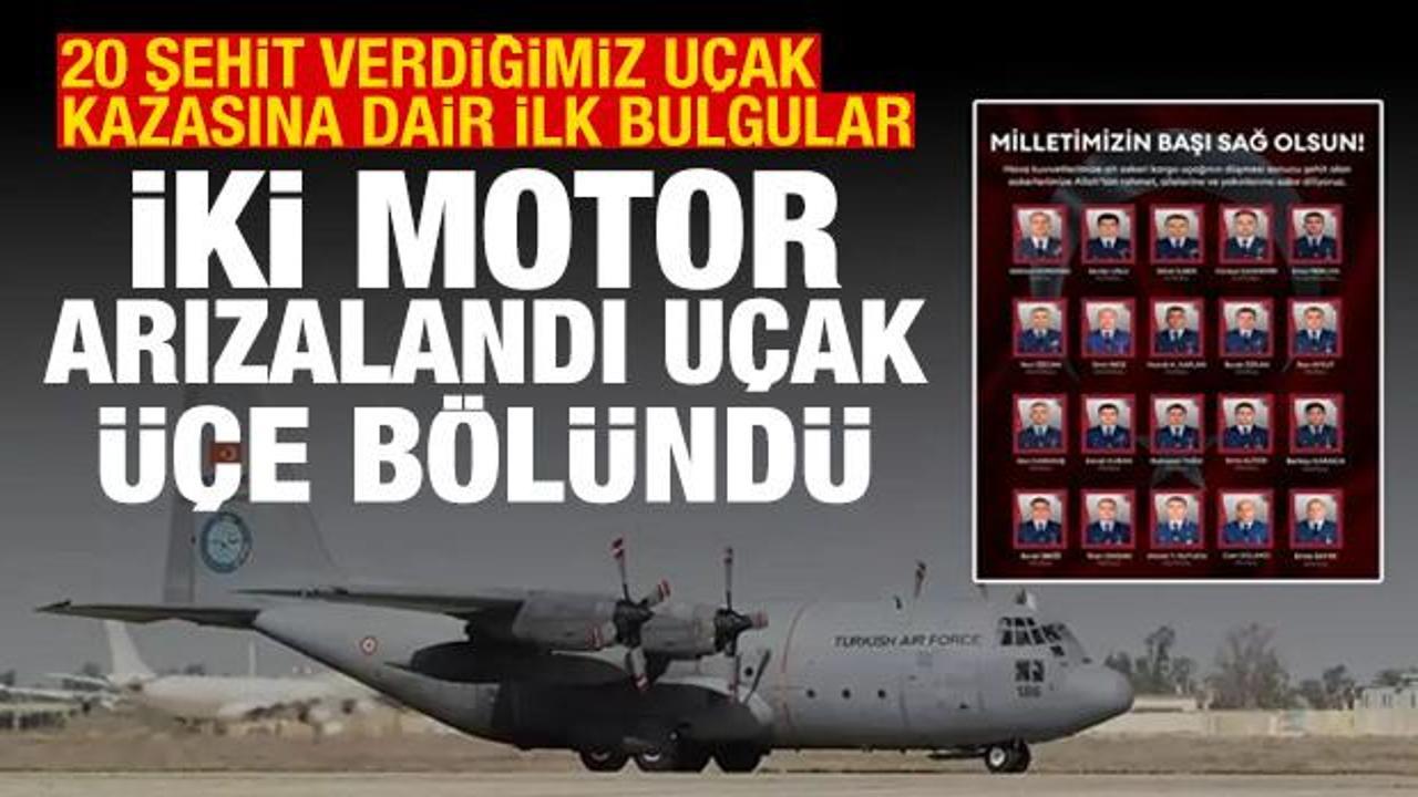 D&uuml;şen C130'la ilgili ilk bulgular: İki motor arızalandı, u&ccedil;ak &uuml;&ccedil;e b&ouml;l&uuml;nd&uuml;