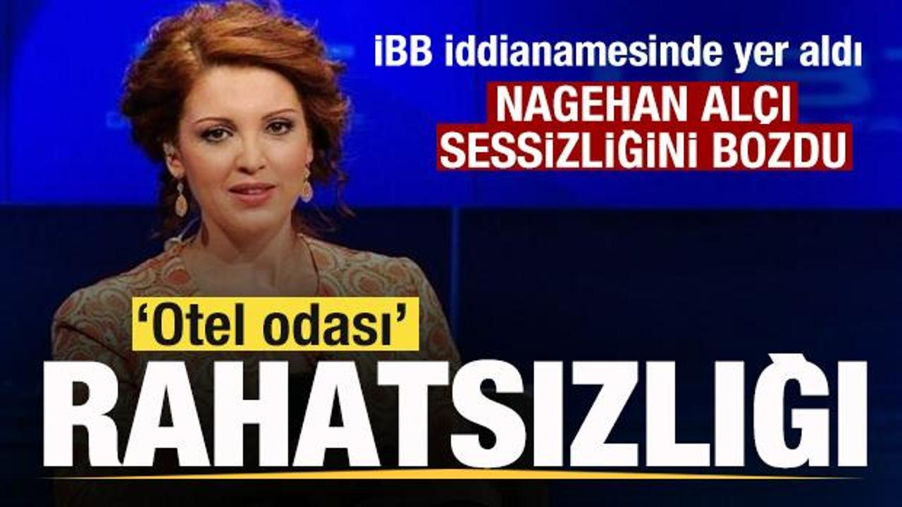 İBB iddianamesinde yer aldı! Nagehan Al&ccedil;ı sessizliğini bozdu! 'Otel odası' rahatsızlığı