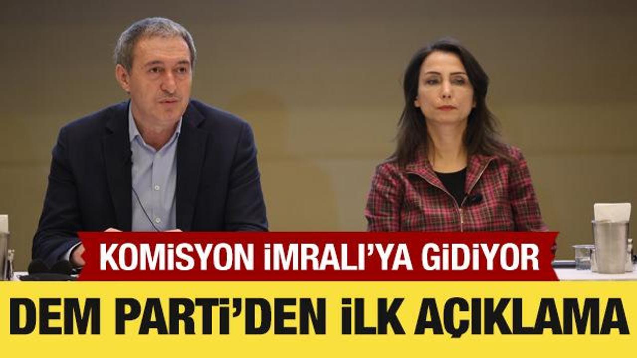 Komisyon İmralı'ya gidiyor: DEM Parti'den ilk a&ccedil;ıklama