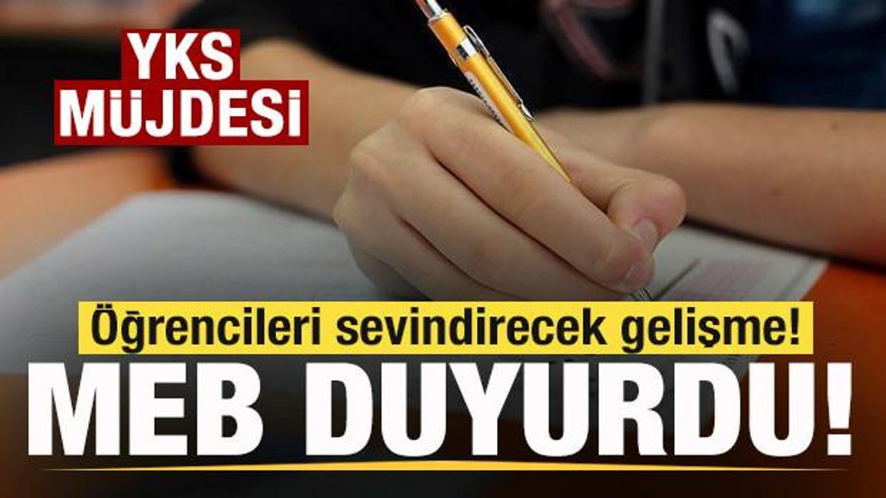 Milli Eğitim Bakanlığı'ndan &ouml;ğrencilere m&uuml;jde! YKS hamlesi