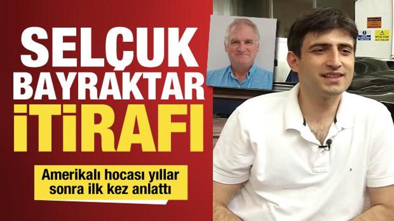 Sel&ccedil;uk Bayraktar itirafı! Amerikalı hocası yıllar sonra ilk kez anlattı