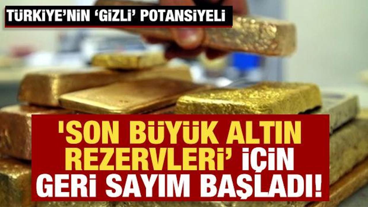 'Son büyük altın rezervleri’ için geri sayım başladı! Türkiye'nin gizli altın potansiyeli