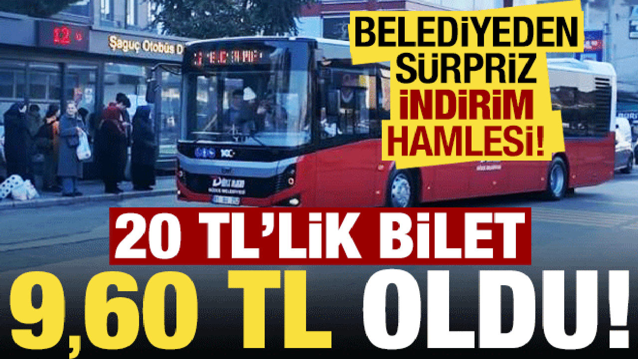 Son dakika: 20 TL'lik bilet 9.60 TL'ye d&uuml;şt&uuml;! Belediyeden s&uuml;rpriz indirim hamlesi...