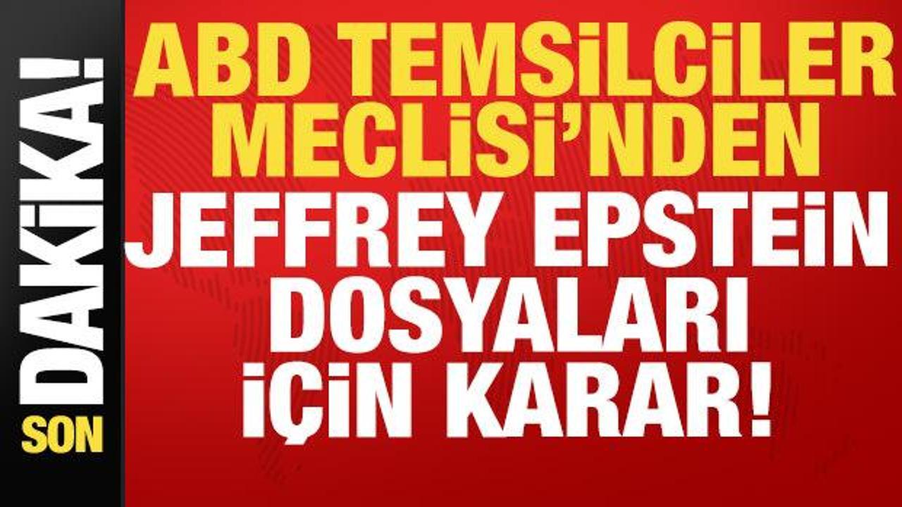 Son dakika haberi: ABD Temsilciler Meclisi'nden Jeffrey Epstein dosyaları için karar!