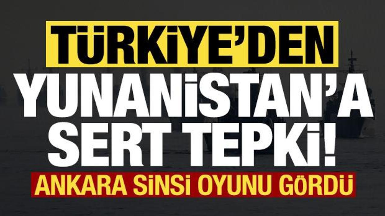 Son dakika: T&uuml;rkiye'den Yunanistan'a sert tepki! Ankara sinsi oyunu g&ouml;rd&uuml;...