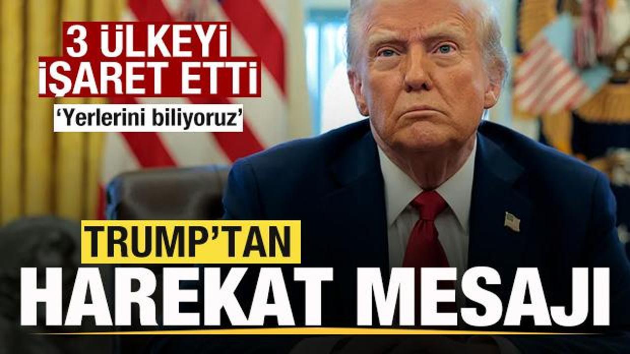 Trump'tan harekat a&ccedil;ıklaması! 3 &uuml;lkeyi işaret etti: Yerlerini biliyoruz
