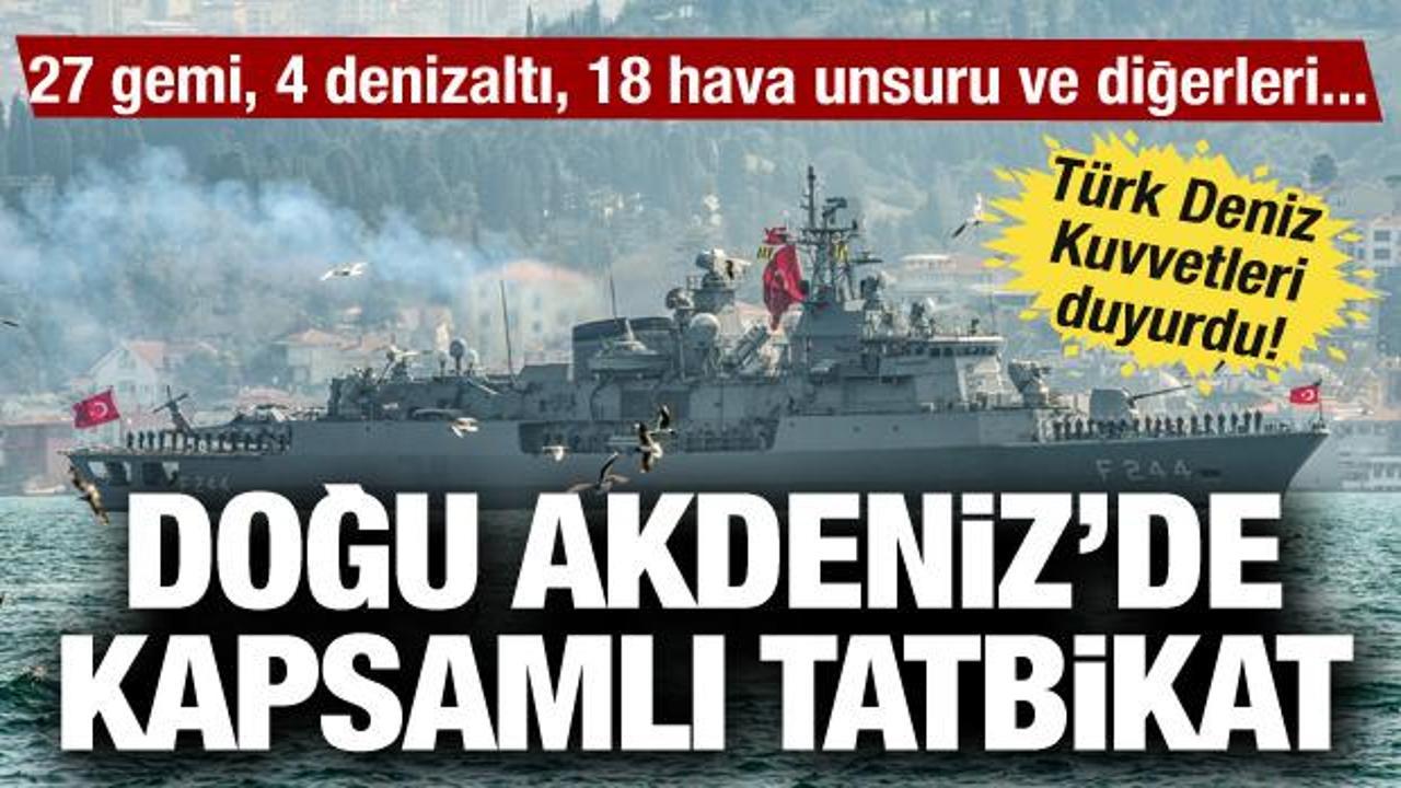 T&uuml;rk Deniz Kuvvetleri'nden Doğu Akdeniz'de kapsamlı tatbikat