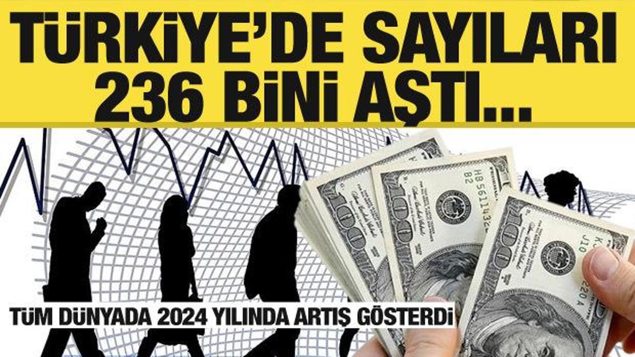 T&uuml;rkiye'nin dolar milyoneri sayısında rekor artış!