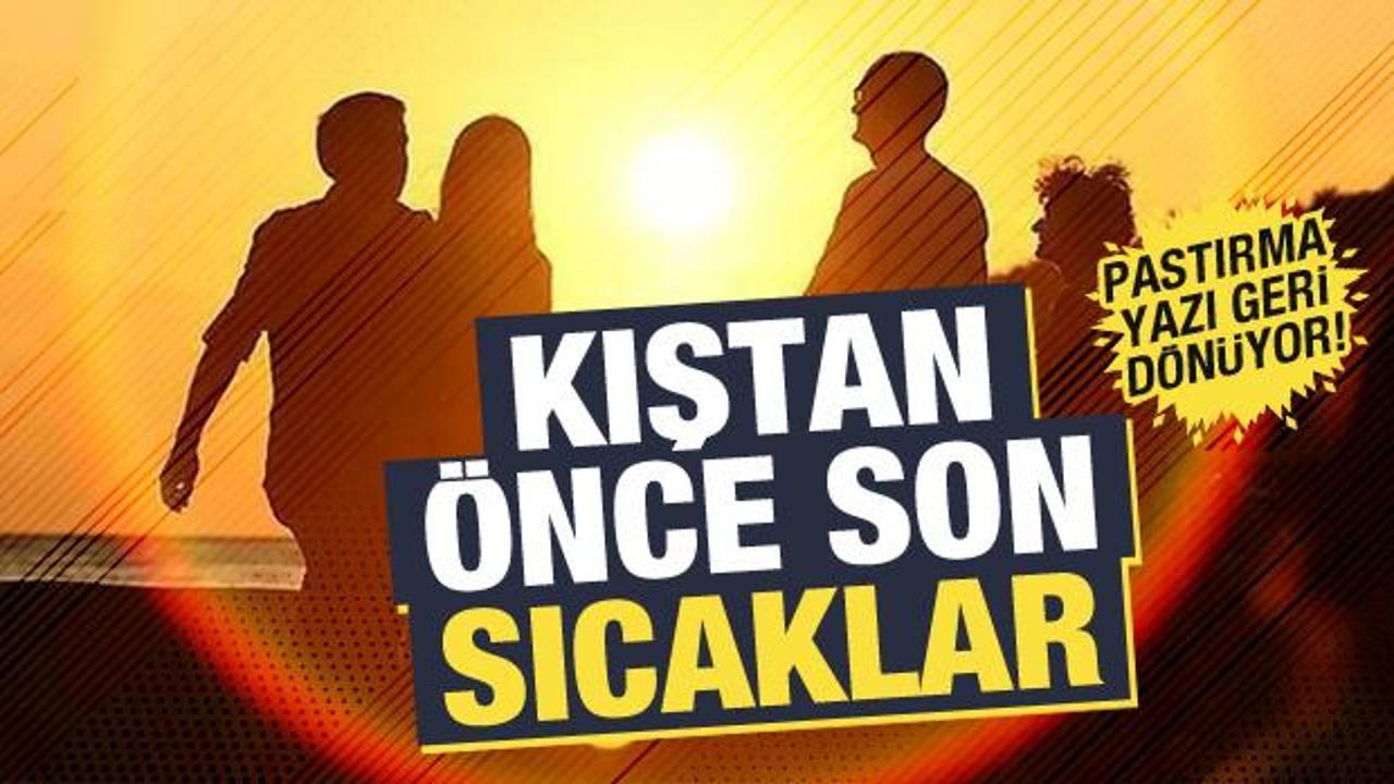 Yağmur gidiyor, g&uuml;neş geliyor! Meteoroloji'den pastırma sıcakları uyarısı