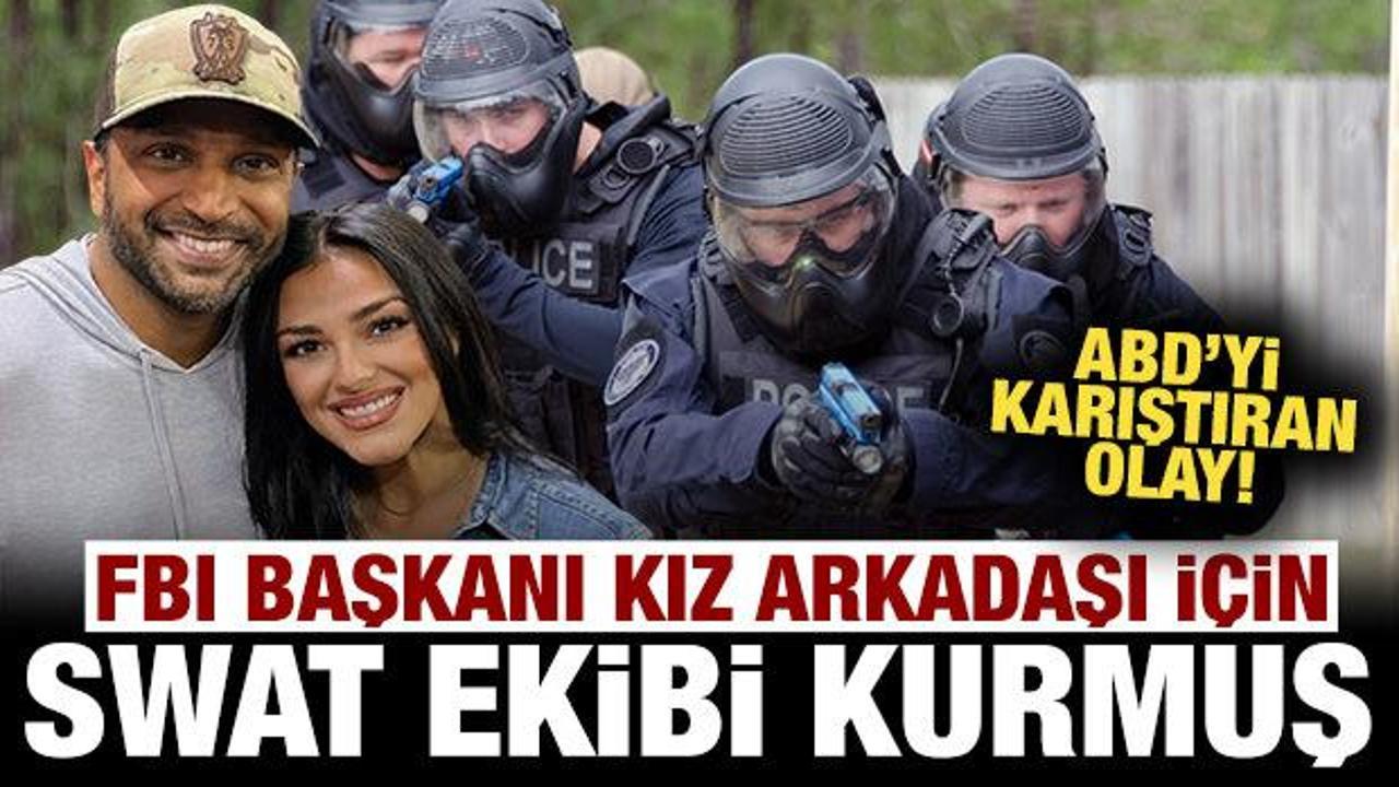 ABD skandal iddiayı konuşuyor: FBI Başkanı kız arkadaşı için SWAT ekibi kurmuş!