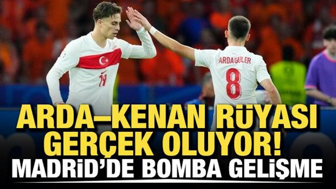 Arda–Kenan rüyası gerçek oluyor! Madrid’de bomba gelişme