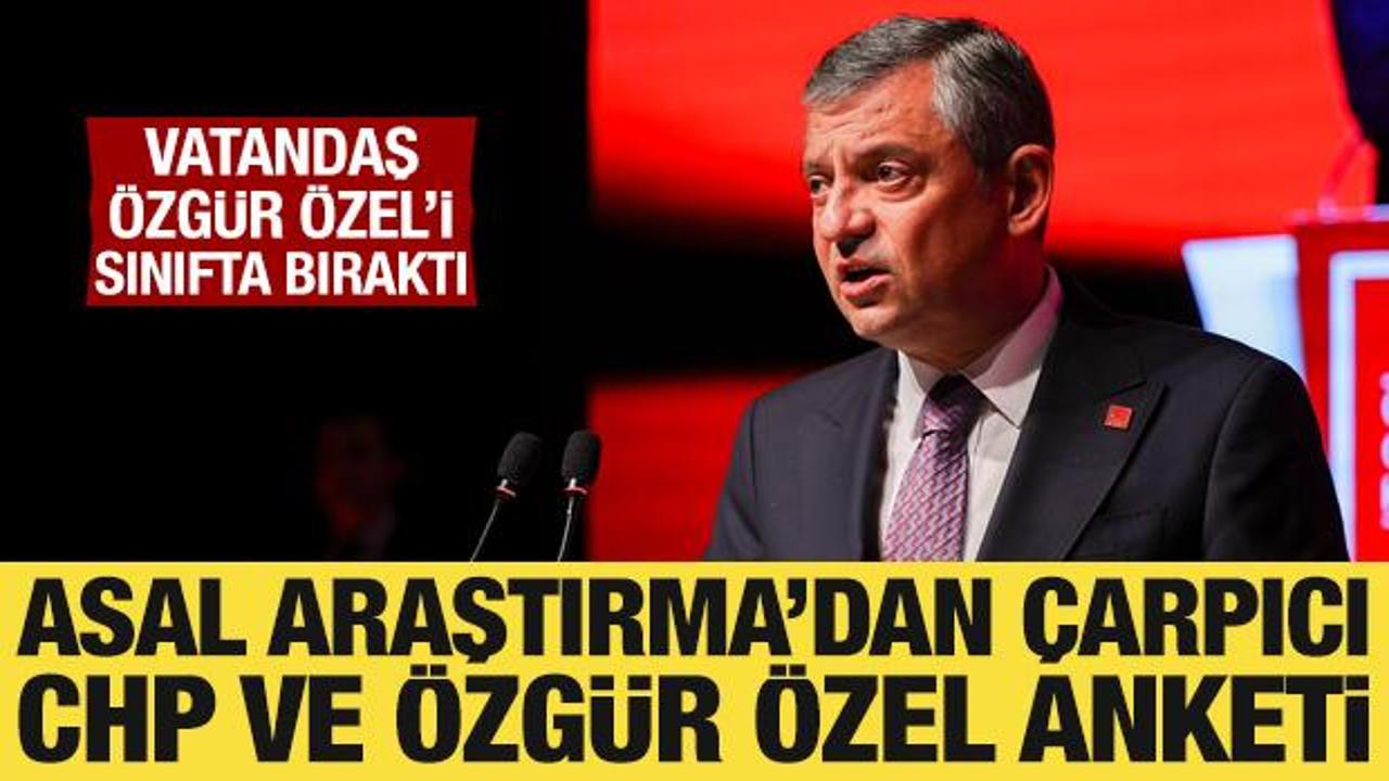 Asal Araştırma'dan &ccedil;arpıcı CHP ve &Ouml;zg&uuml;r &Ouml;zel anketi! 