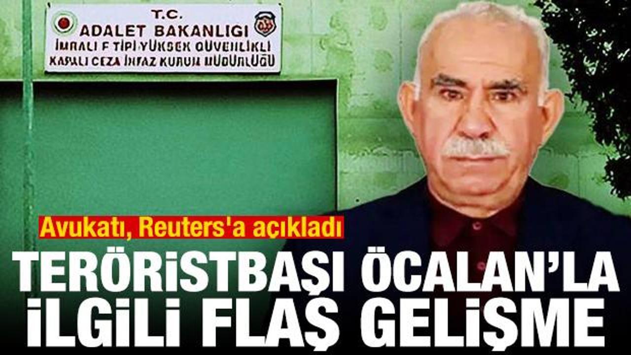 Avukatı, Reuters'a açıkladı! PKK elebaşı Öcalan'la ilgili flaş gelime