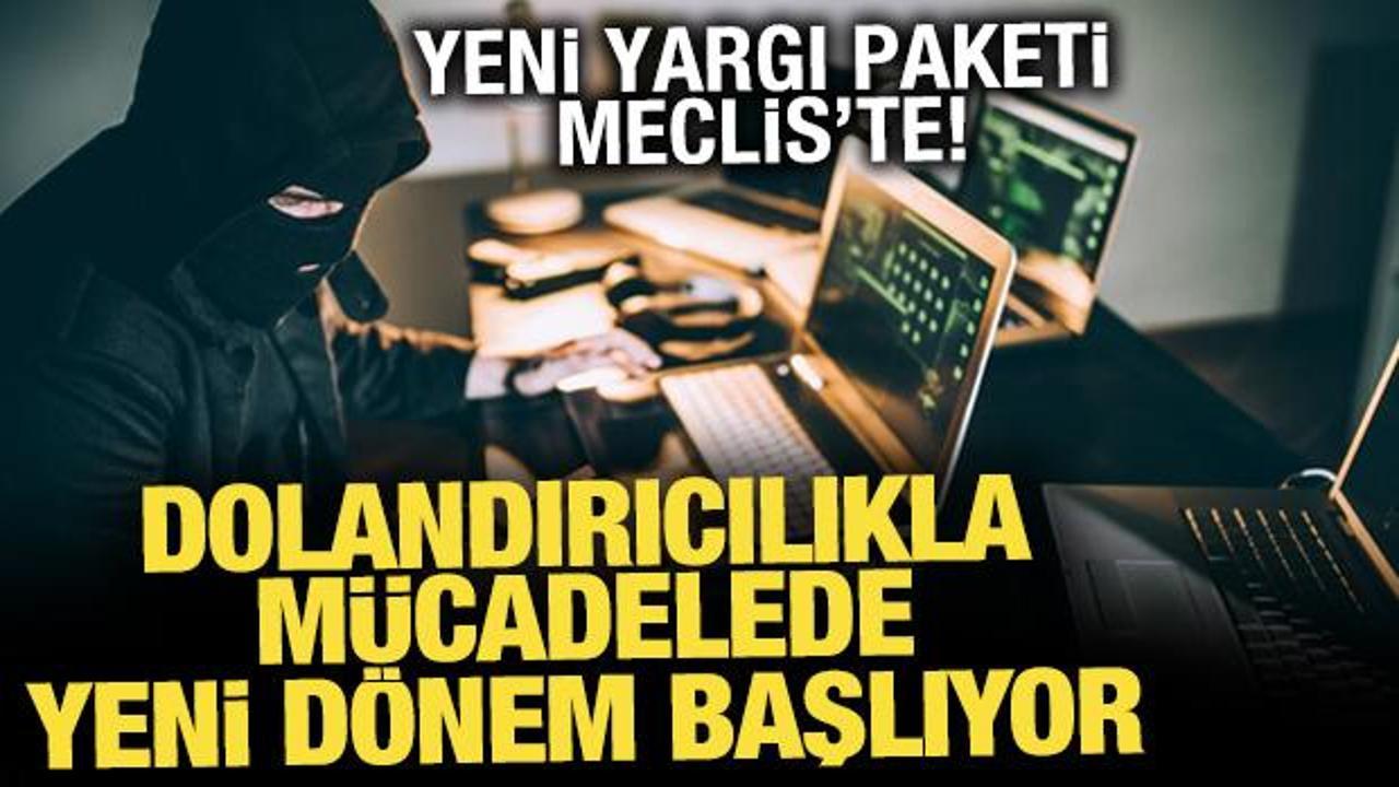 Dolandırıcılıkla m&uuml;cadelede yeni d&ouml;nem: GSM hatları kesilecek, hesaplar askıya alınacak