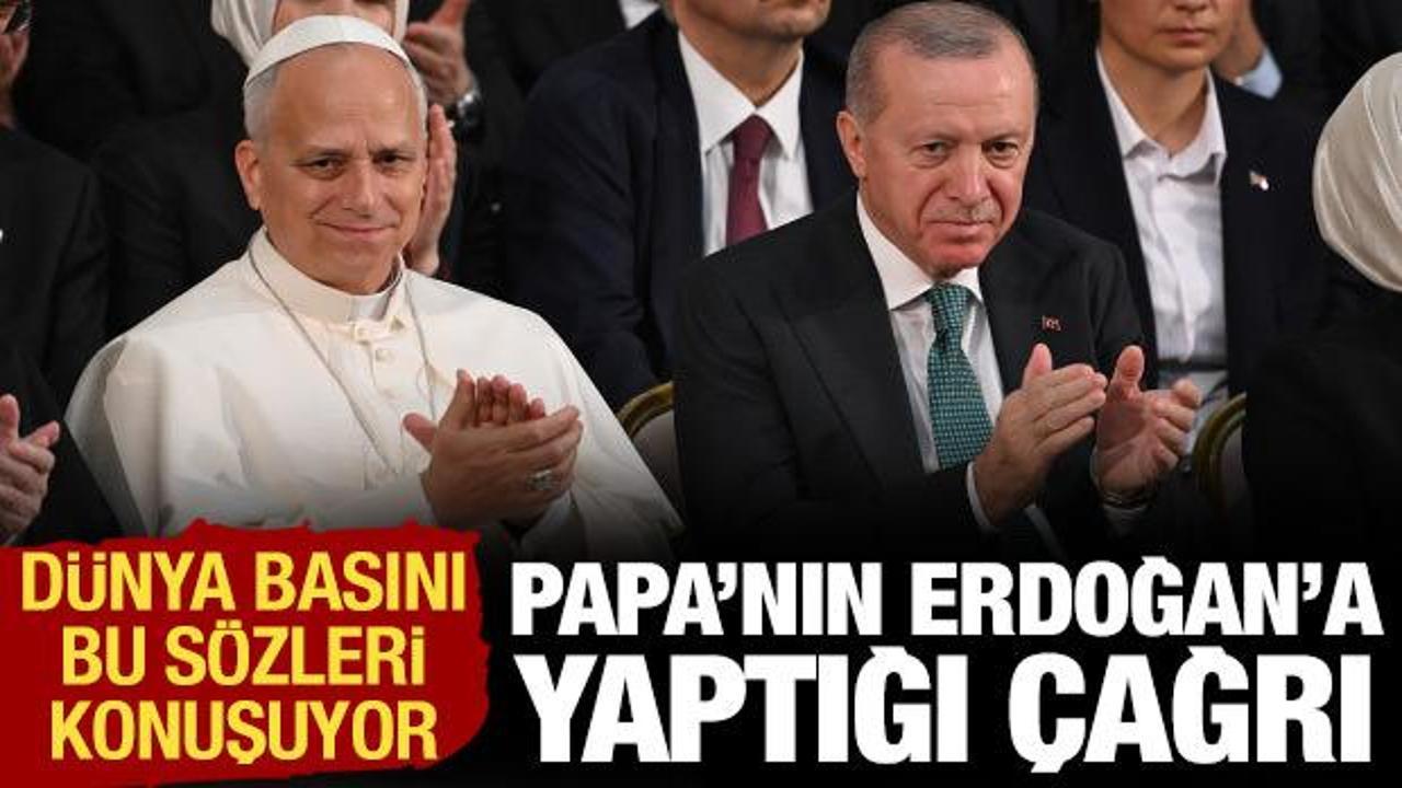 Dünya basını Papa'nın Erdoğan'a yaptığı çağrıyı konuşuyor