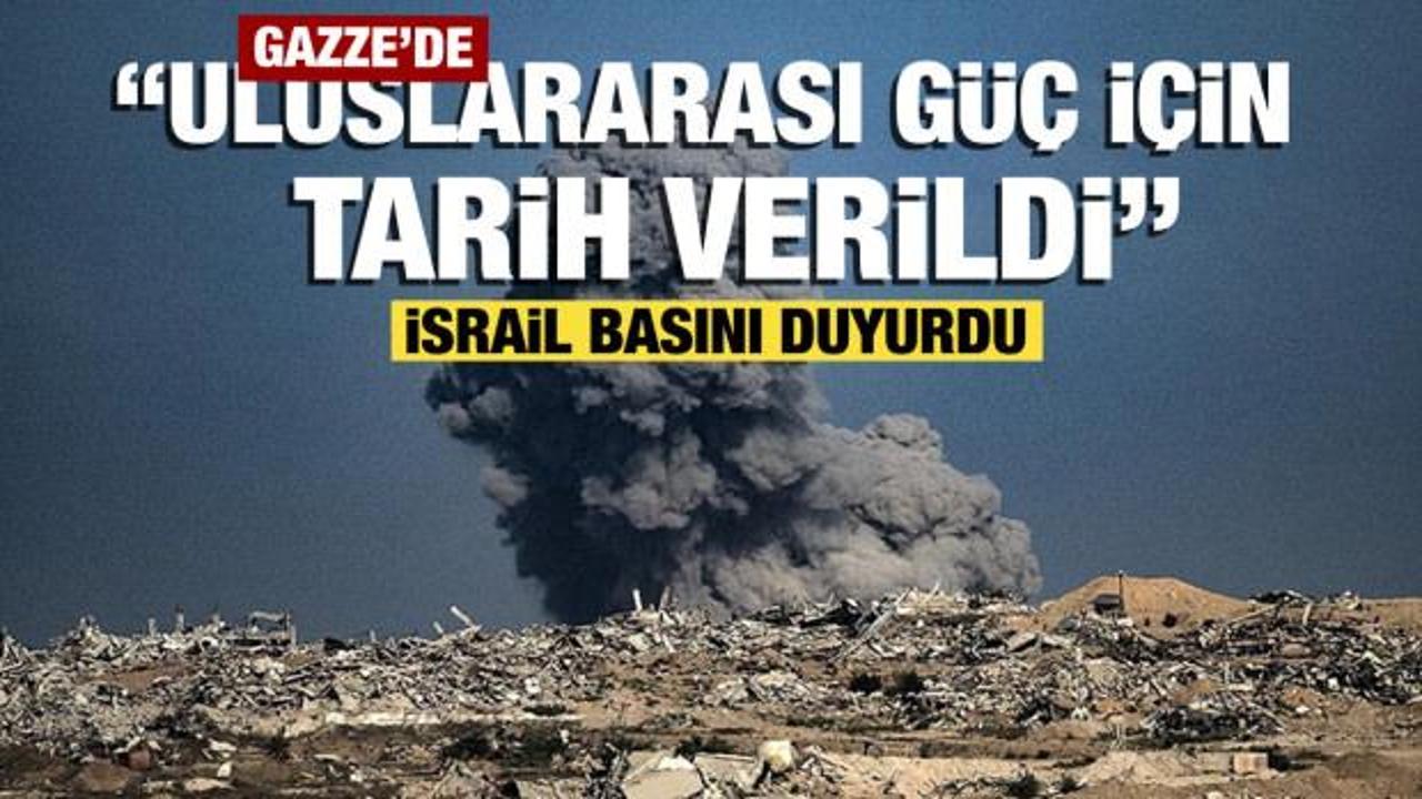 İsrail basını: Gazze'de uluslararası g&uuml;c&uuml;n konuşlanacağı tarih belli oldu