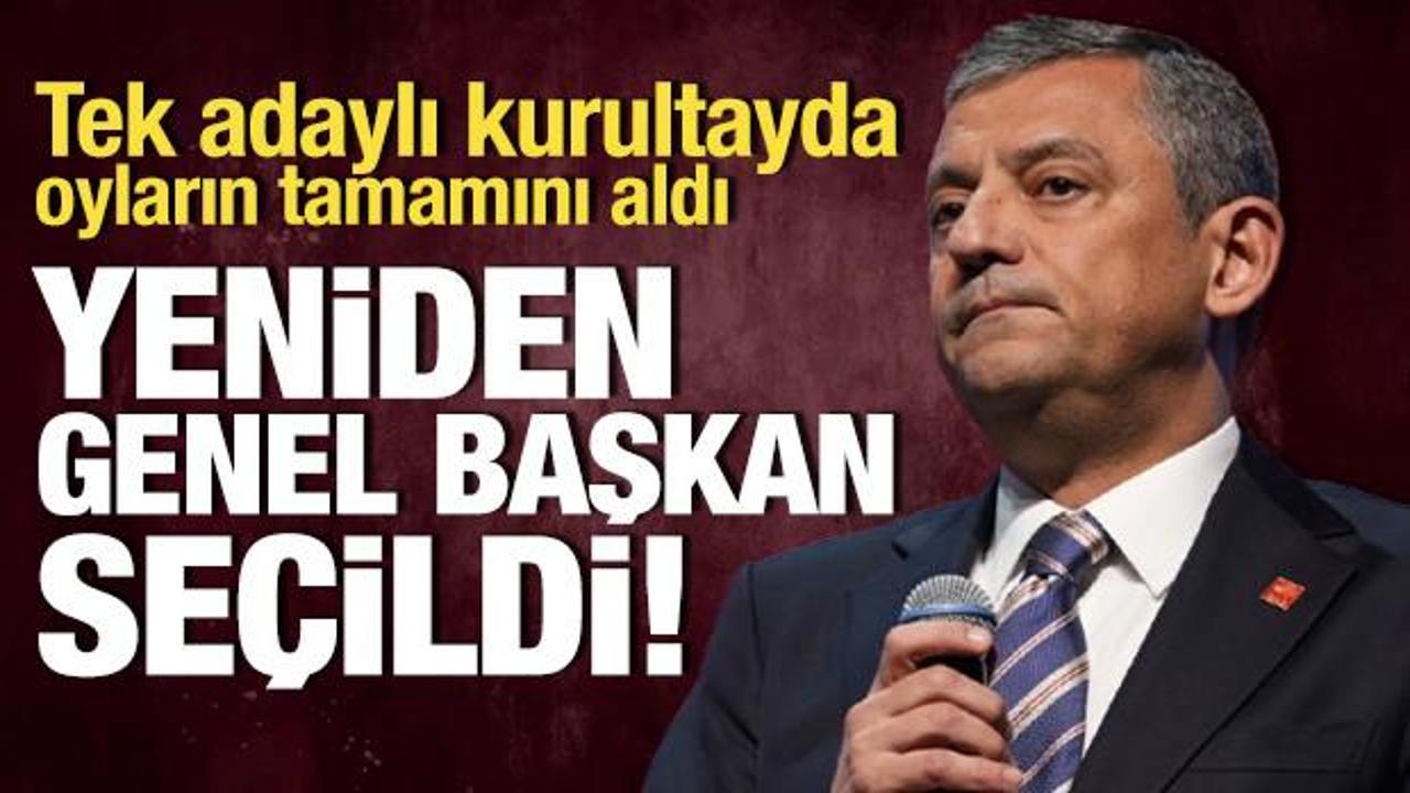 &Ouml;zg&uuml;r &Ouml;zel yeniden CHP Genel Başkanı se&ccedil;ildi!
