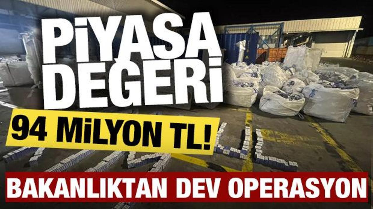 Piyasa değeri 94 milyon TL! Bakanlıktan dev operasyon