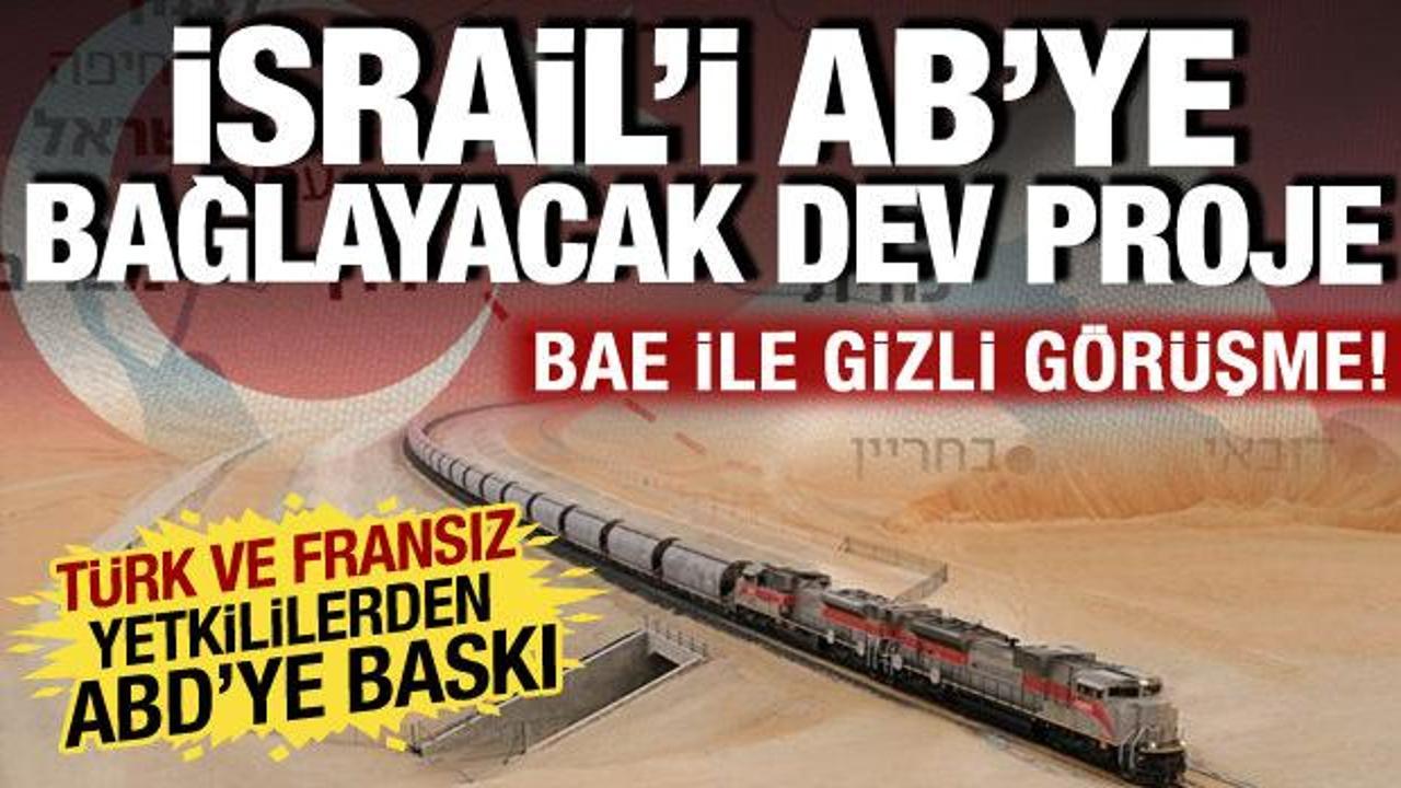 Türk ve Fransız yetkililerden ABD'ye baskı: İsrail'i AB'ye bağlayacak projeye karşı hamle