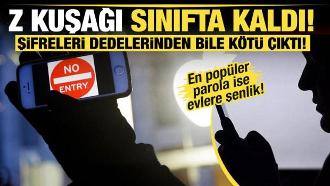 Z kuşağından 'yok artık' dedirten siber karne! Şifreleri dedelerinden bile k&ouml;t&uuml; &ccedil;ıktı