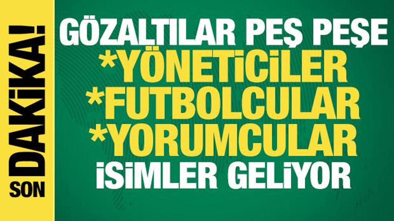 Bahis soruşturması: Çok sayıda yönetici ve futbolcu hakkında gözaltı kararı